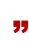 “
